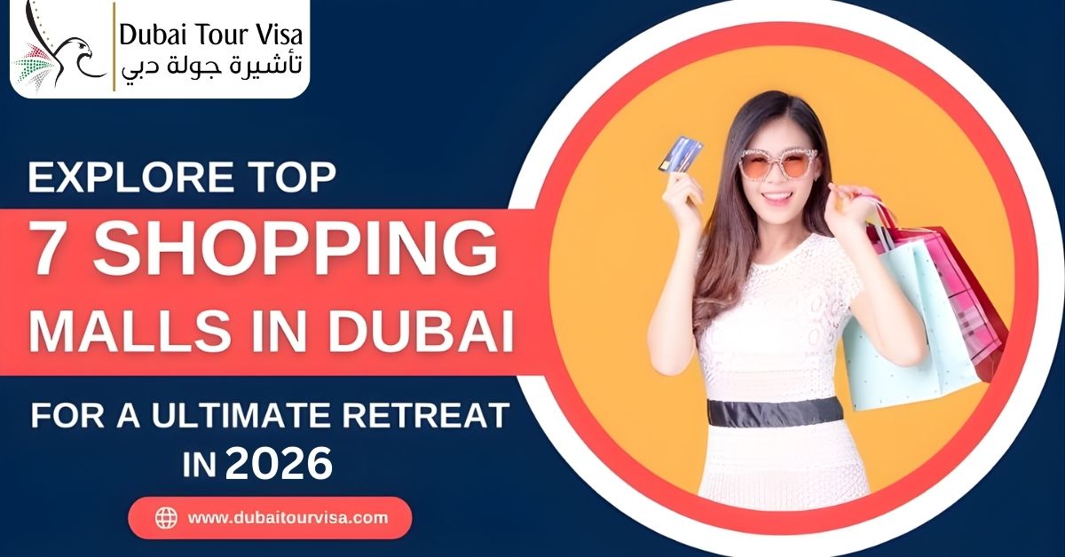 Explore 7 Best Shopping Malls In Dubai For A Ultimate Retreat In 2026
